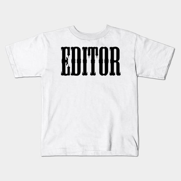 EDITOR Kids T-Shirt by Lemke Matt